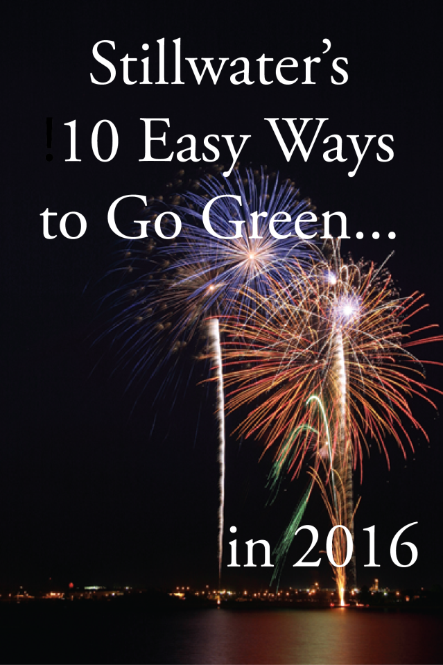 Stillwater's 10 Easy Ways to Go Green in 2016